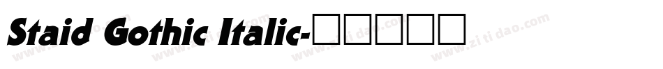 Staid Gothic Italic字体转换
